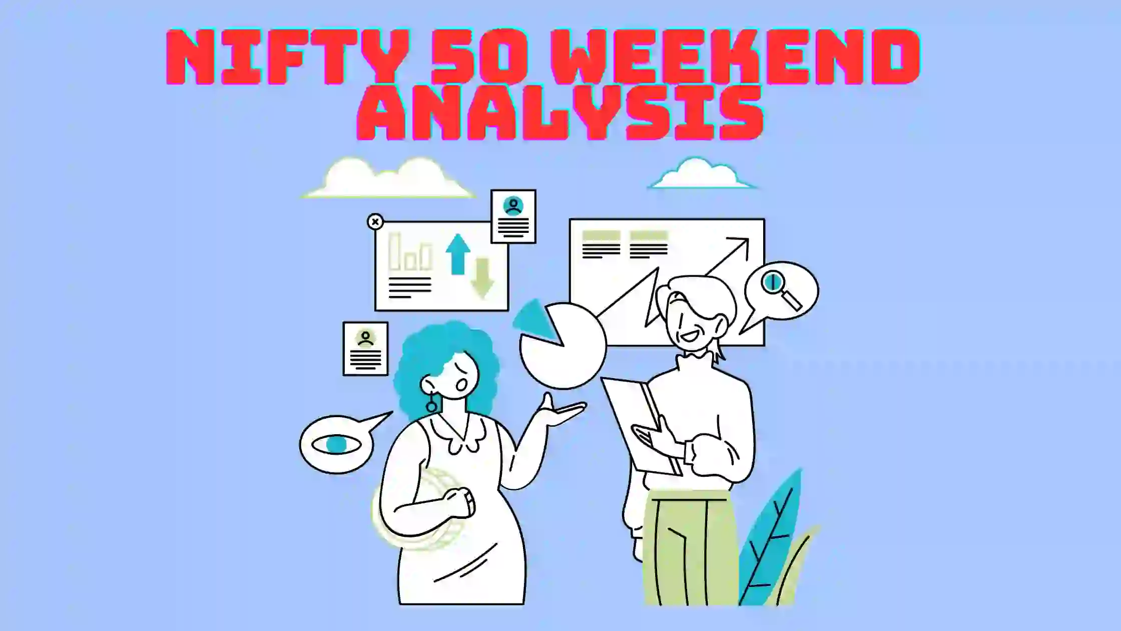 നിഫ്റ്റി 50 പ്രതിവാര വിശകലനം